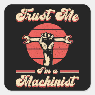 Sticker Carré Machiniste mécanicien CNC Machinist Machine Idée c