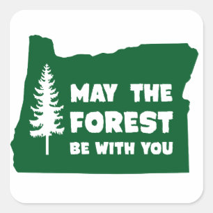 Sticker Carré Mai la forêt soit avec vous l'Orégon