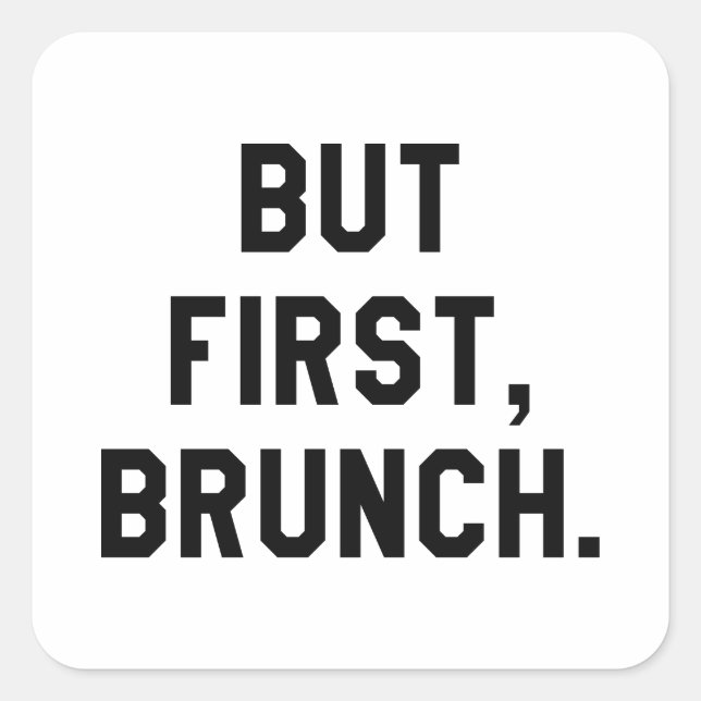Sticker Carré Mais Premier Brunch (Devant)