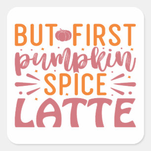 Sticker Carré Mais Premier Citrouille épice Latte automne Bliss
