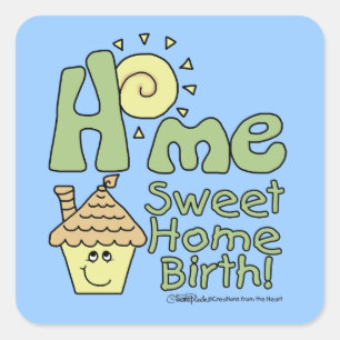 Sticker Carré Maison Sweet Home Naissance! -Maison et soleil