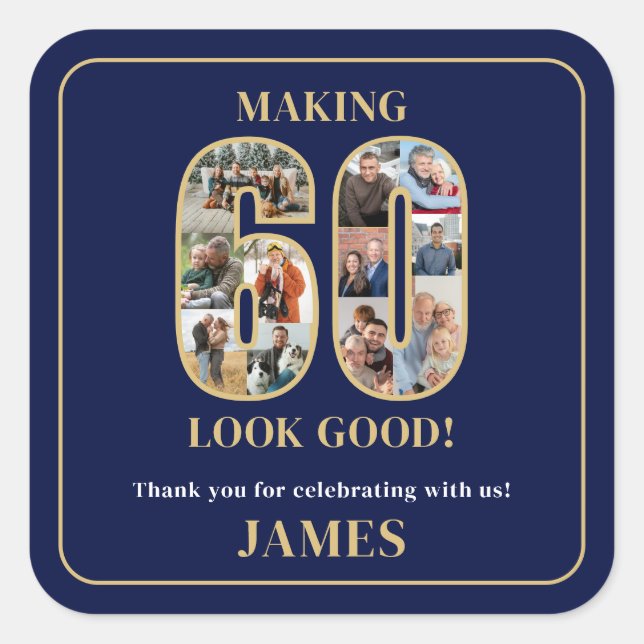 Sticker Carré Making 60 Look Good Photo Birthday (Devant)