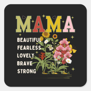 Sticker Carré MAMA Belle Fearless Lovely Mothers day