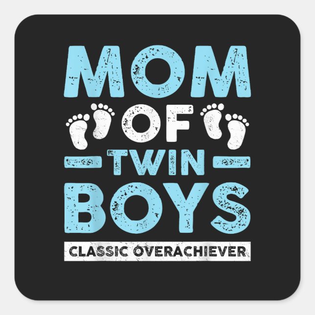 Sticker Carré Maman De Jumeaux Garçons Classique Overachiever Tw (Devant)