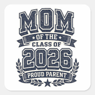 Sticker Carré Maman d'un diplômé de 2026 – Fierté des parents