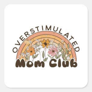 Sticker Carré Maman surstimulée