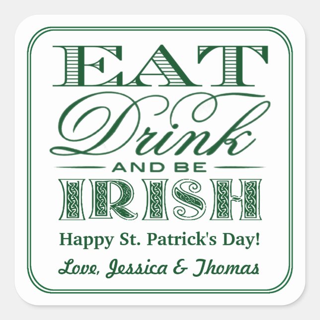 Sticker Carré Manger, boire et être irlandais St. Patrick's Day (Devant)