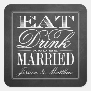 Sticker Carré Manger, boire et être marié Chalkboard Mariage