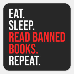 Sticker Carré Manger. Dormir. Lire Livres Interdits. Recommencer