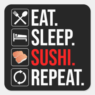 Sticker Carré Manger. Dormir. Sushi. Répéter