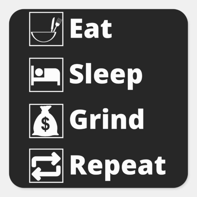 Sticker Carré Manger Sleep Grind Répéter (Devant)