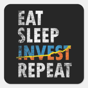 STICKER CARRÉ MANGER SLEEP INVEST REPETER STOCK MARCHÉ