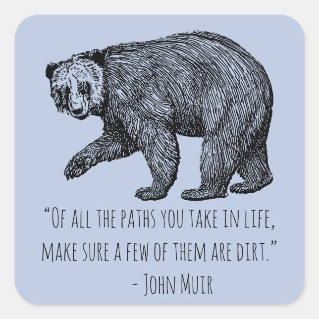Sticker Carré Marcher l'ours avec John Muir Citation (Devant)