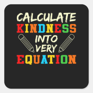 Sticker Carré Math Enseignant Kindness Mathématiques Mathémati
