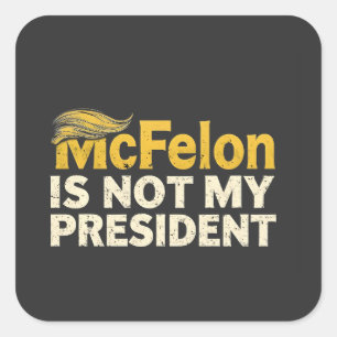 Sticker Carré McFelon N'Est Pas Mon Président Trump Patriotique