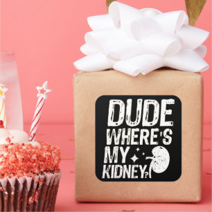 Sticker Carré Mec Wheres Mon Rein Obtenir Bien Chirurgie Du Rein