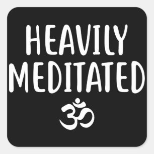 Sticker Carré Méditation, Don Pour Les Yogies, Lourdement Médité