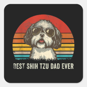 Sticker Carré Meilleur Chih Tzu Papa Jamais Drôle Chih Tzu Papa