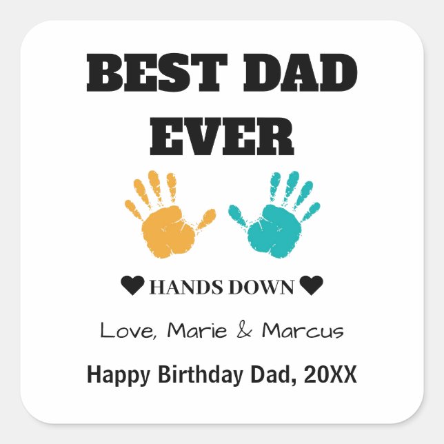 Sticker Carré Meilleur Père Jamais Mains Bas Anniversaire (Devant)
