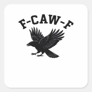 Sticker Carré Mème drôle tendance F-Caw-F