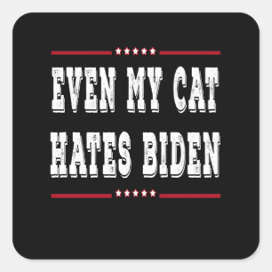 Sticker Carré Même mon chat déteste Biden