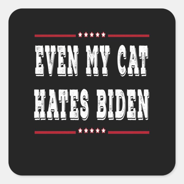 Sticker Carré Même mon chat déteste Biden (Devant)