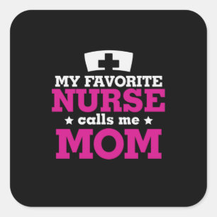 Sticker Carré Mère Cadeau Favori Nurse Me Appelle Maman