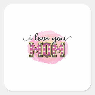 Sticker Carré Mère cadeau Je t'aime Maman