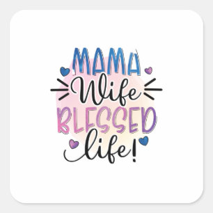 Sticker Carré Mère Cadeau Mama Femme Bienheureuse Vie