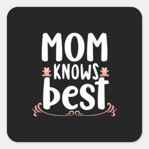 Sticker Carré Mère Cadeau Maman connaît le mieux