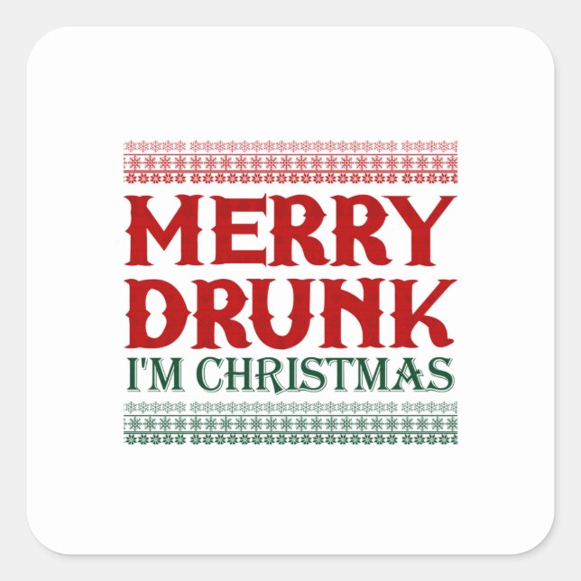 Sticker Carré Merry Drunk Je suis Noël (Devant)