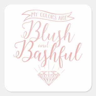 Sticker Carré Mes couleurs sont rougir et timide, mariage, rose