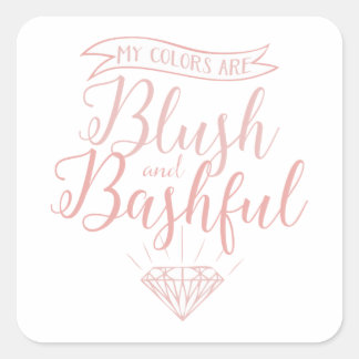 Sticker Carré Mes couleurs sont rougir et timide, mariage, rose