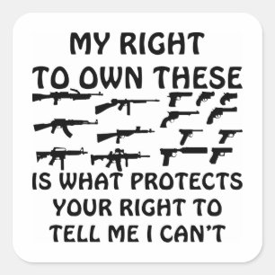 Sticker Carré Mes droits sur les armes à feu protègent vos droit