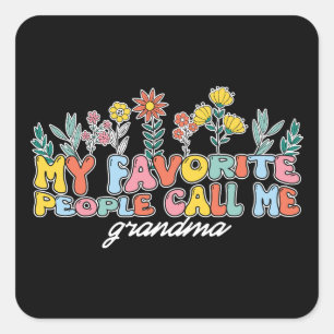 Sticker Carré Mes Gens Préférés M'Appelent Grand-Mère