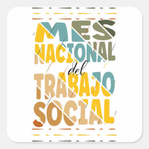 Sticker Carré Mes Nacional del Trabajo Social, Travailleur socia