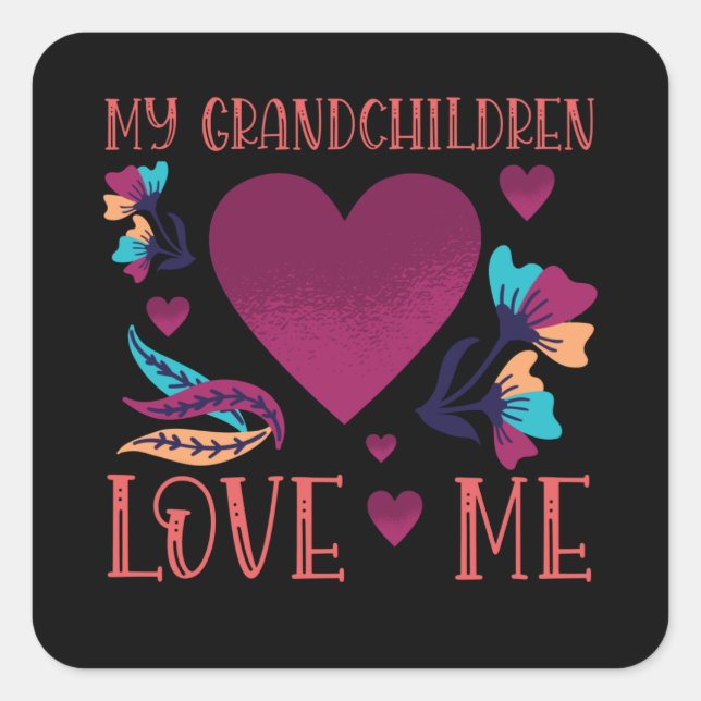 Sticker Carré Mes petits-enfants m'aiment Cadeau à grand-mère (Devant)
