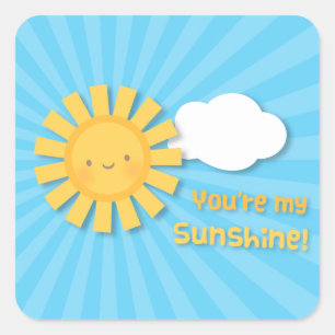 Sticker Carré Mignon et joyeux Vous êtes mon soleil Appréciation