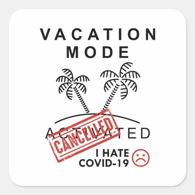 Sticker Carré Mode de vacances annulé (Devant)