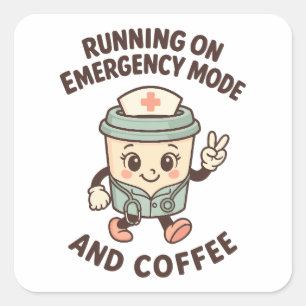 Sticker Carré Mode d'urgence actif - Alimenté par café