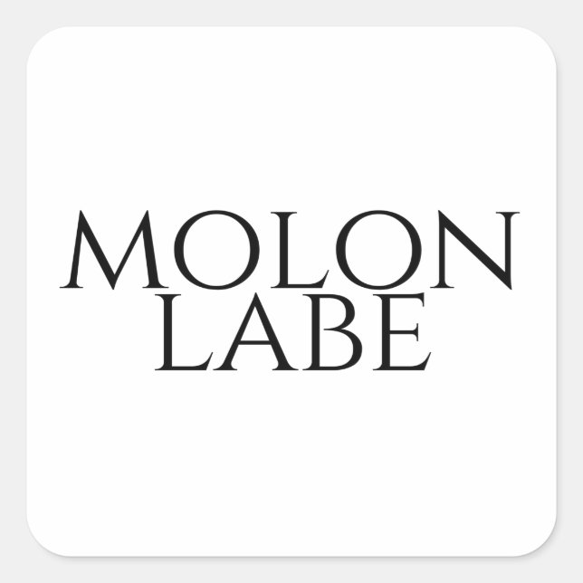 Sticker Carré Molon Labe (Devant)