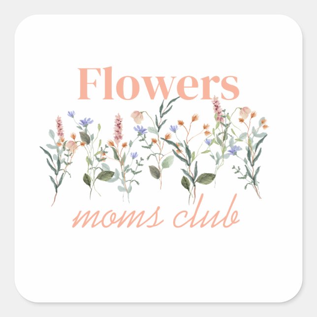 Sticker Carré Moms Club wildflowers gift (Devant)