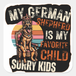 Sticker Carré Mon berger allemand est mon enfant préféré Autocol
