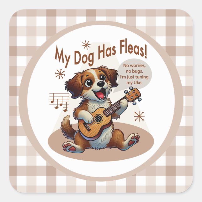 Sticker Carré Mon Chien A Fleas Ukulele Tuning Chanson (Devant)