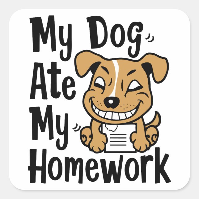 Sticker Carré Mon chien a mangé mes devoirs (Devant)