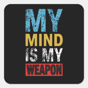 Sticker Carré Mon esprit est ma arme Citation motivationnelle