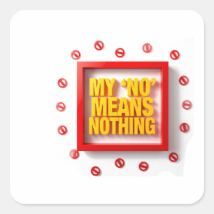 Sticker Carré Mon "NON" Ne Veut Rien Dire