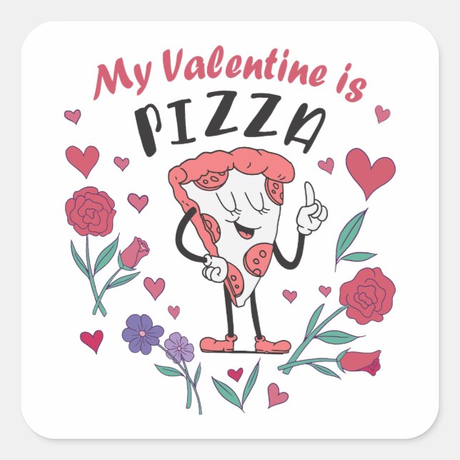 Sticker Carré Mon Valentin est une invitation à la pizza (Devant)