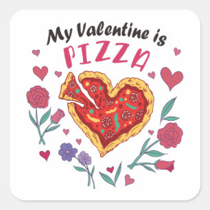 Sticker Carré Mon Valentin est une invitation à la pizza