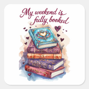 Sticker Carré Mon week-end est entièrement réservé